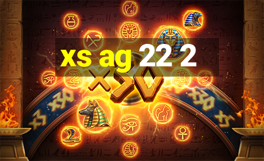 xs ag 22 2