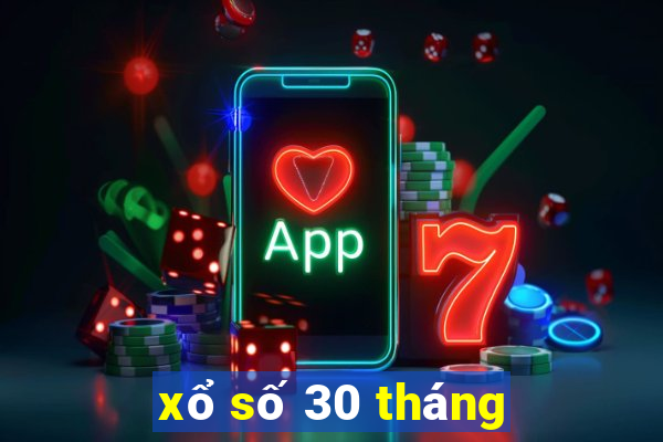 xổ số 30 tháng