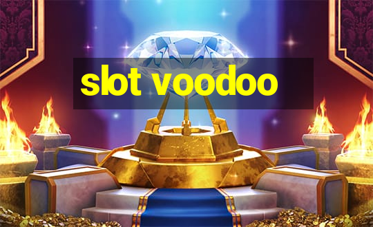 slot voodoo