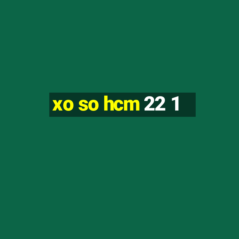 xo so hcm 22 1