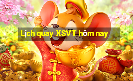 Lịch quay XSVT hôm nay