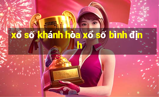 xổ số khánh hòa xổ số bình định