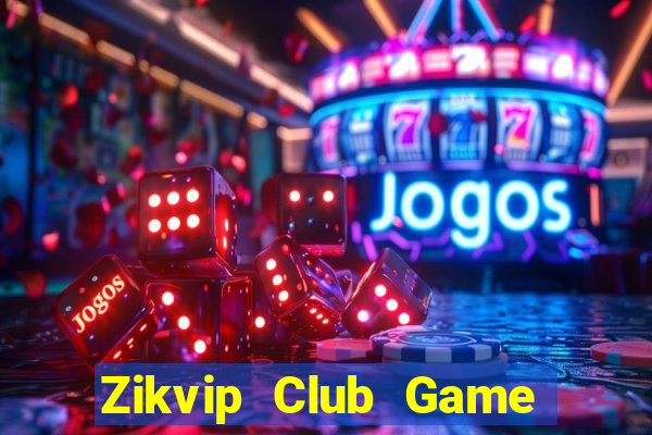 Zikvip Club Game Bài 6 Lá