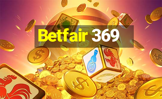 Betfair 369