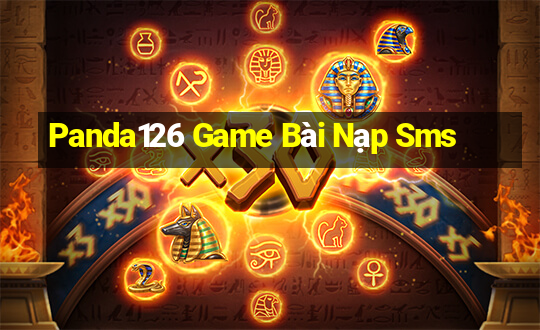 Panda126 Game Bài Nạp Sms