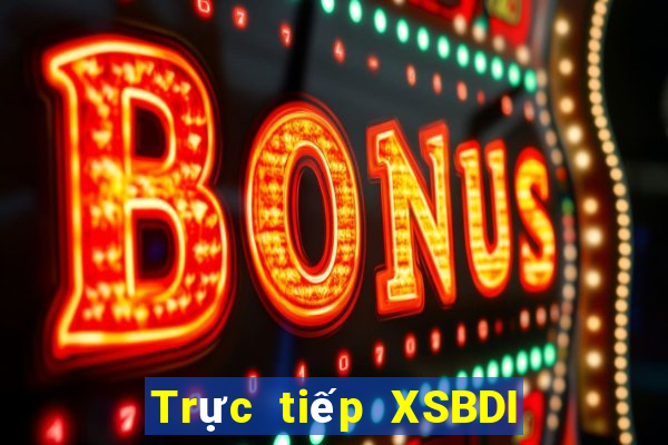 Trực tiếp XSBDI ngày 11