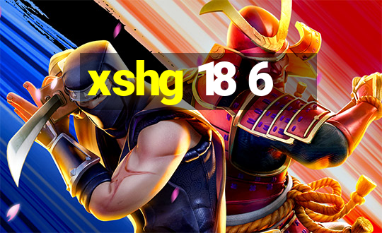 xshg 18 6