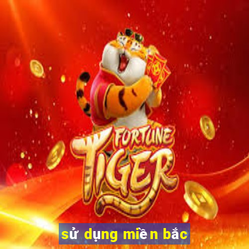 sử dụng miền bắc