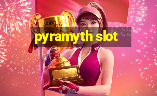 pyramyth slot