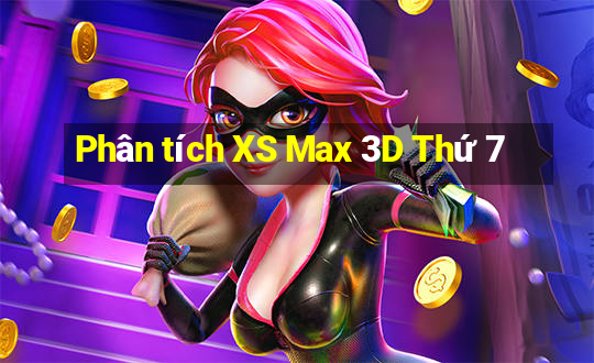 Phân tích XS Max 3D Thứ 7