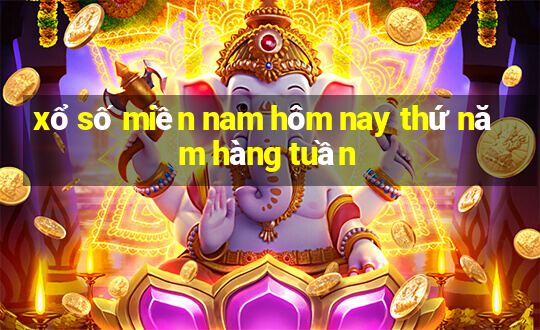 xổ số miền nam hôm nay thứ năm hàng tuần