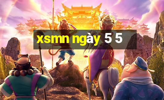 xsmn ngay 5 5