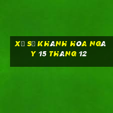 xổ số khánh hòa ngày 15 tháng 12