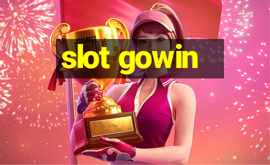 slot gowin