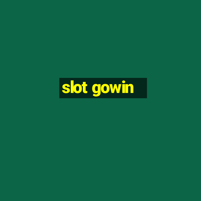 slot gowin