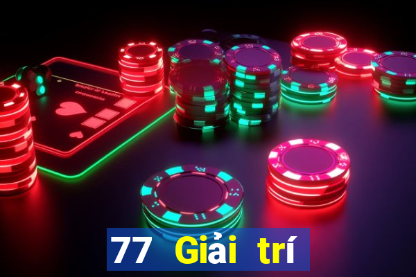 77 Giải trí Tải về