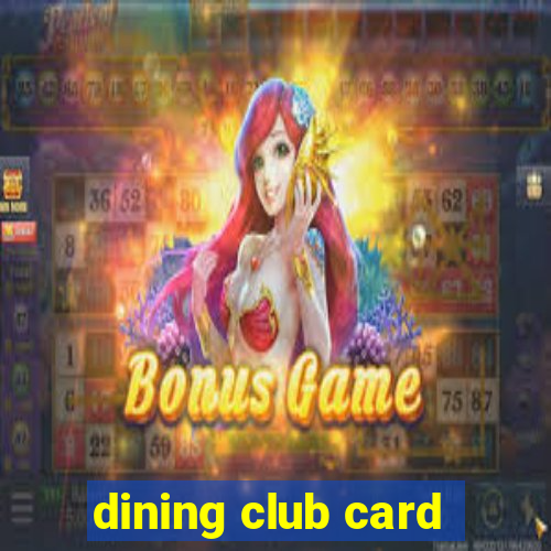 dining club card