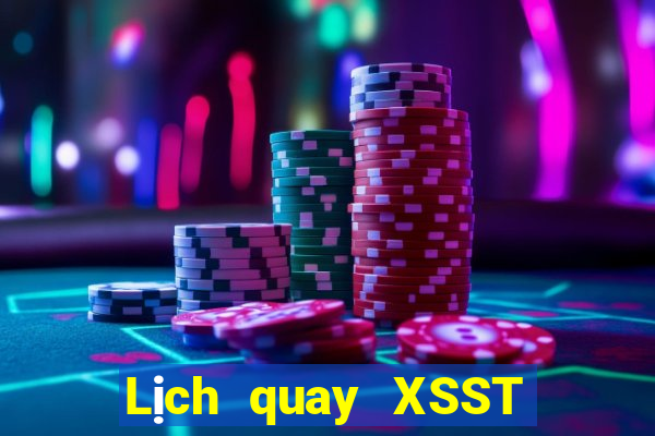 Lịch quay XSST Thứ 2