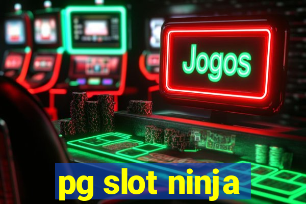 pg slot ninja