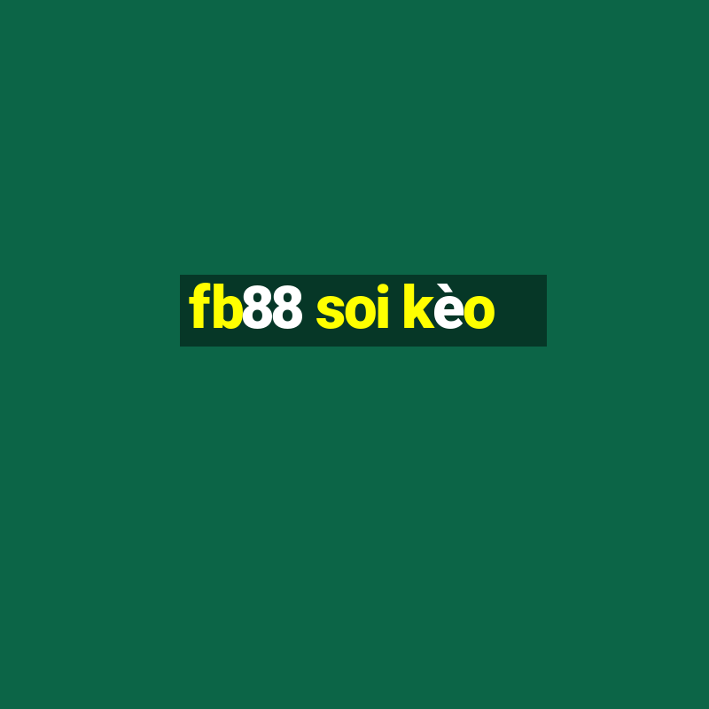 fb88 soi kèo