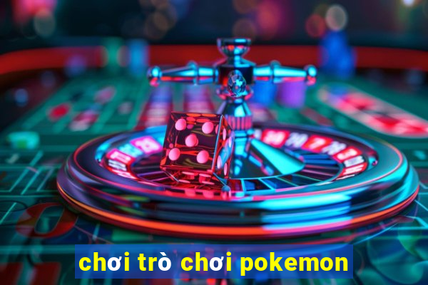 chơi trò chơi pokemon