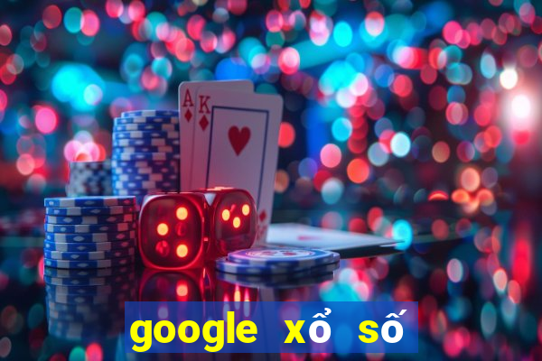 google xổ số quảng trị