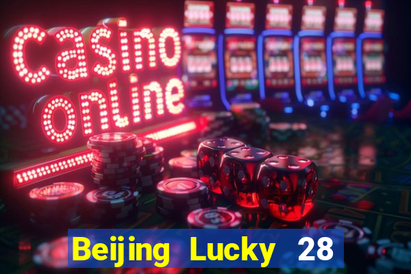 Beijing Lucky 28 Giai đoạn đơn