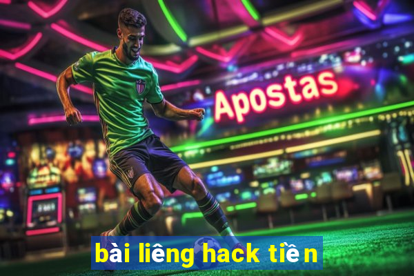 bài liêng hack tiền