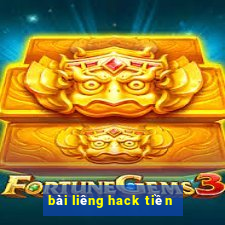 bài liêng hack tiền