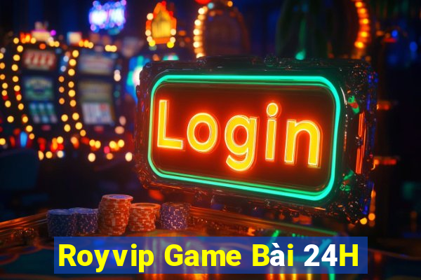 Royvip Game Bài 24H