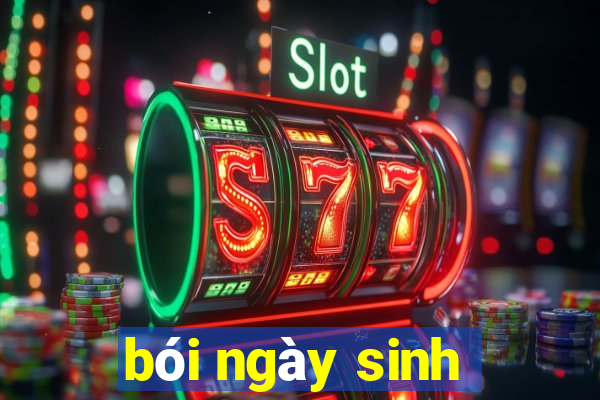 bói ngày sinh