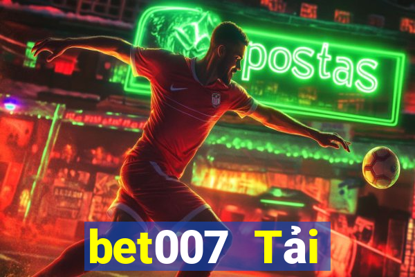 bet007 Tải xuống miễn phí