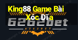 King88 Game Bài Xóc Đĩa