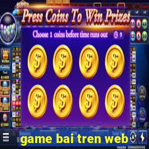 game bai tren web