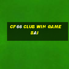 Cf66 Club Win Game Bài