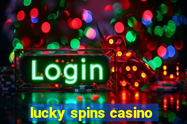 lucky spins casino