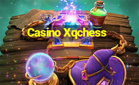 Casino Xqchess