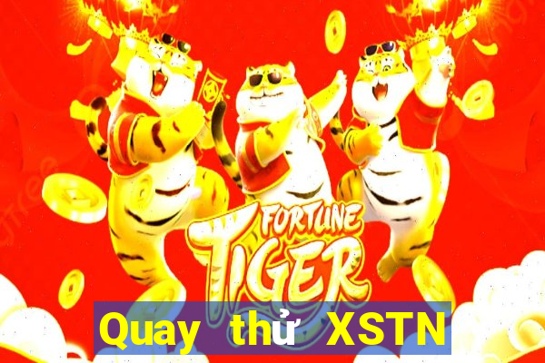 Quay thử XSTN Chủ Nhật