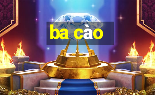 ba cào