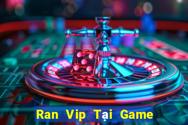 Ran Vip Tại Game Bài B52