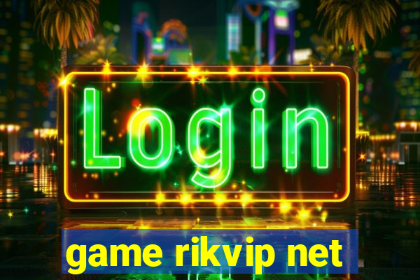 game rikvip net