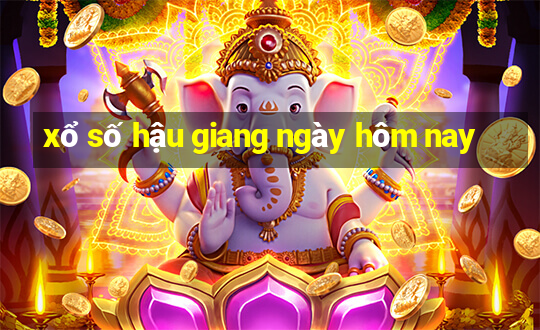 xổ số hậu giang ngày hôm nay