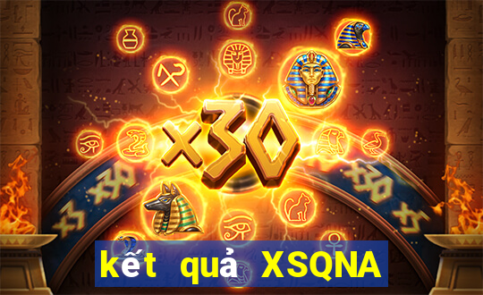 kết quả XSQNA ngày 26