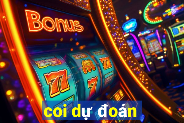 coi dự đoán