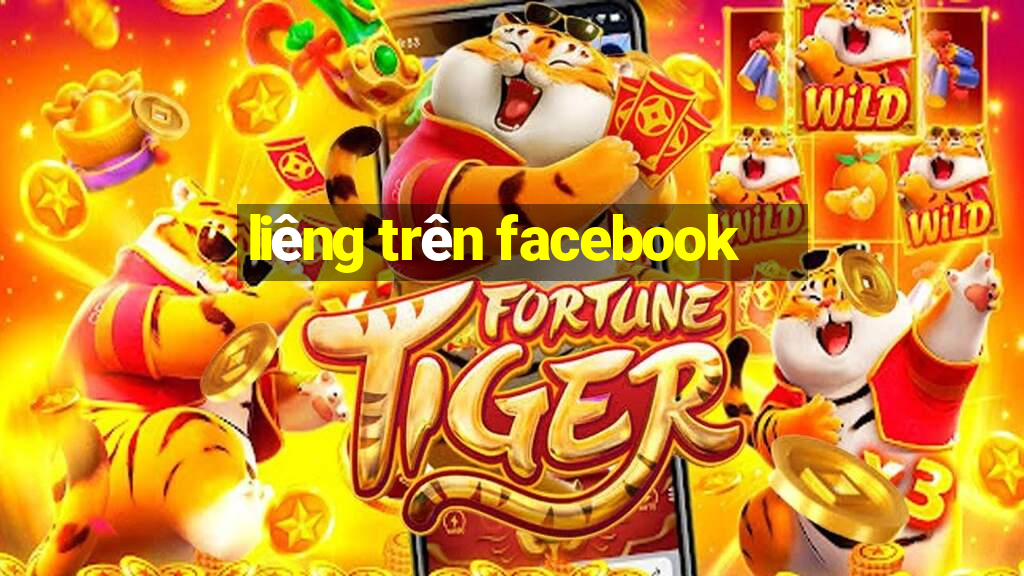 liêng trên facebook