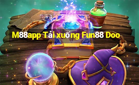 M88app Tải xuống Fun88 Doo