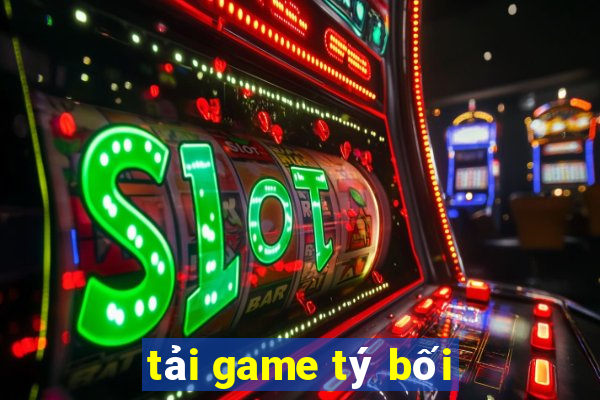 tải game tý bối