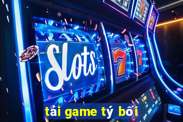 tải game tý bối