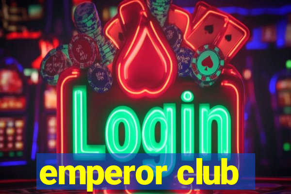 emperor club