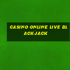 casino online live blackjack